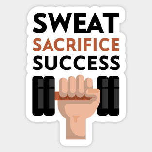 Sweat Sacrifice Success Sticker